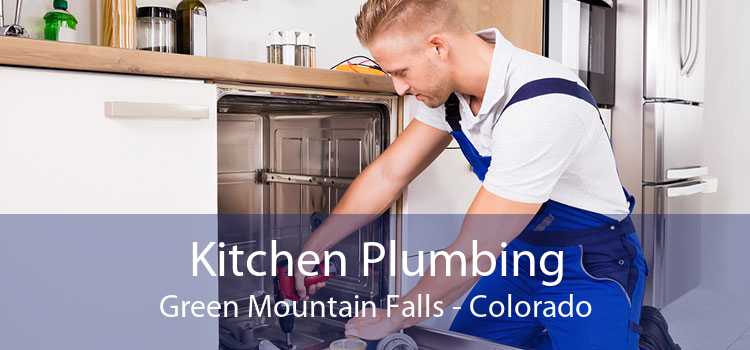 Kitchen Plumbing Green Mountain Falls - Colorado