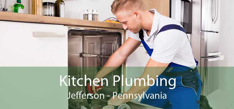 Kitchen Plumbing Jefferson - Pennsylvania