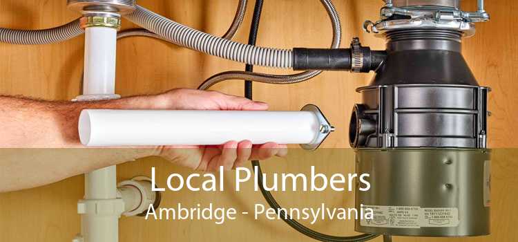 Local Plumbers Ambridge - Pennsylvania