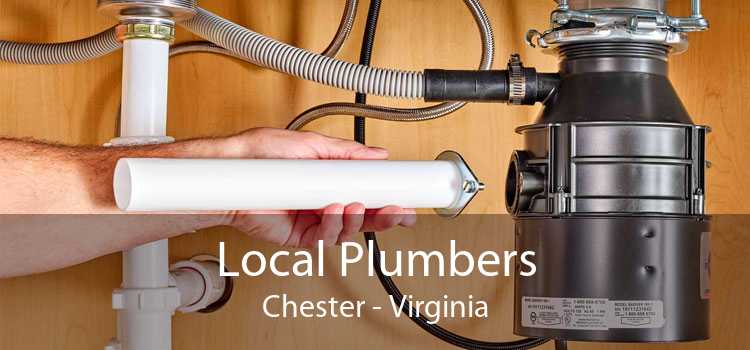 Local Plumbers Chester - Virginia