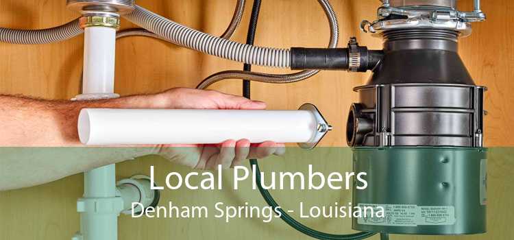 Local Plumbers Denham Springs - Louisiana