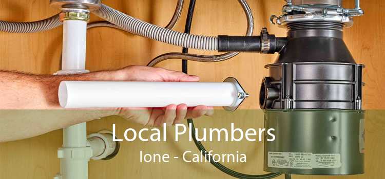 Local Plumbers Ione - California