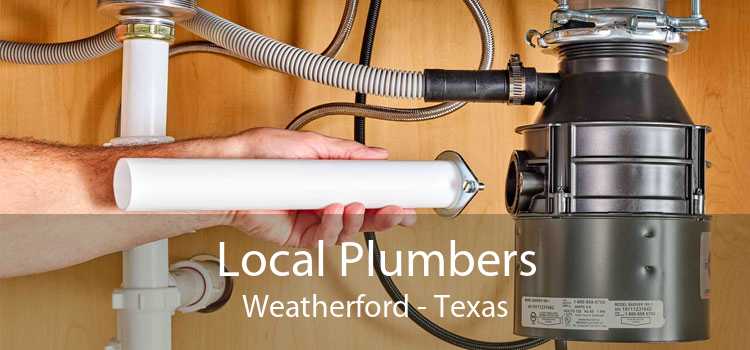 Local Plumbers Weatherford - Texas