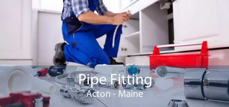 Pipe Fitting Acton - Maine
