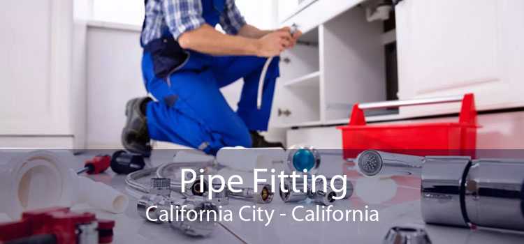 Pipe Fitting California City - California