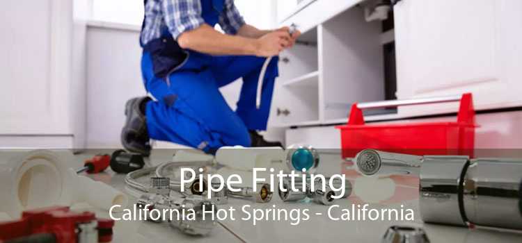 Pipe Fitting California Hot Springs - California
