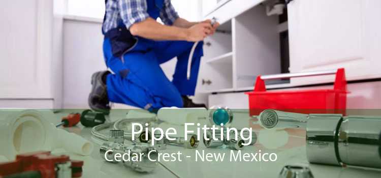 Pipe Fitting Cedar Crest - New Mexico