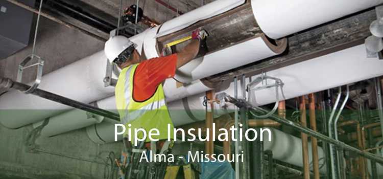 Pipe Insulation Alma - Missouri