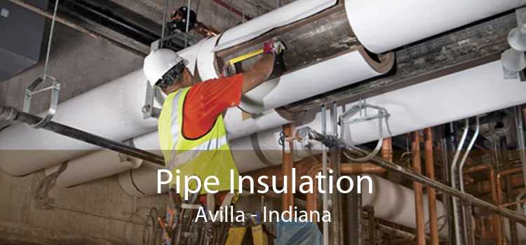 Pipe Insulation Avilla - Indiana