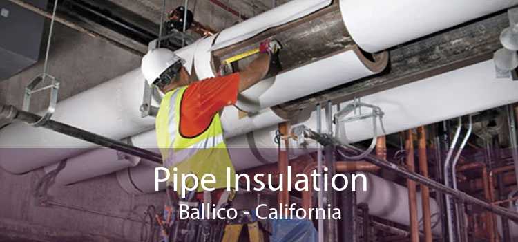 Pipe Insulation Ballico - California