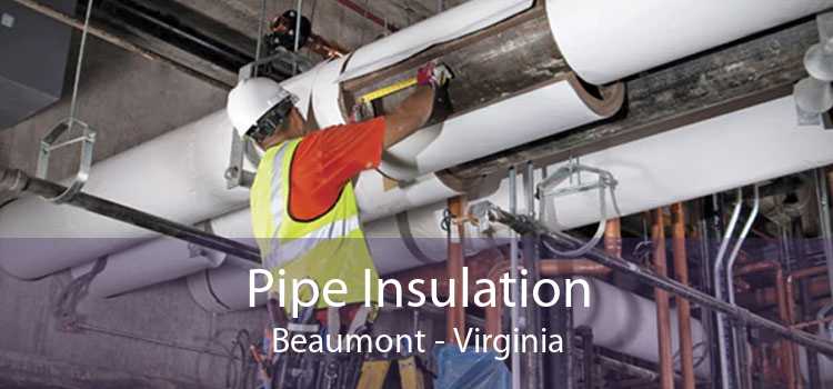 Pipe Insulation Beaumont - Virginia
