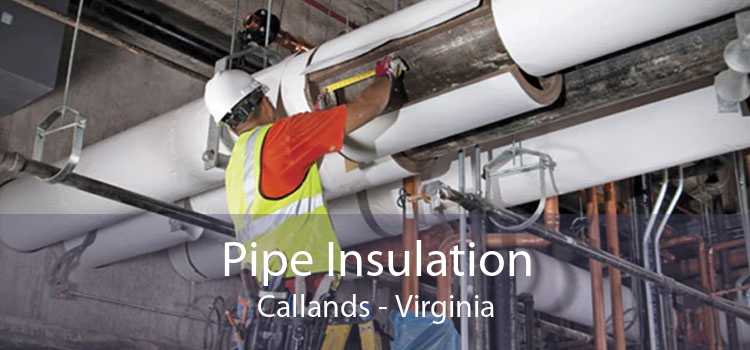 Pipe Insulation Callands - Virginia