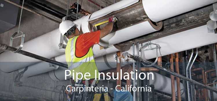 Pipe Insulation Carpinteria - California