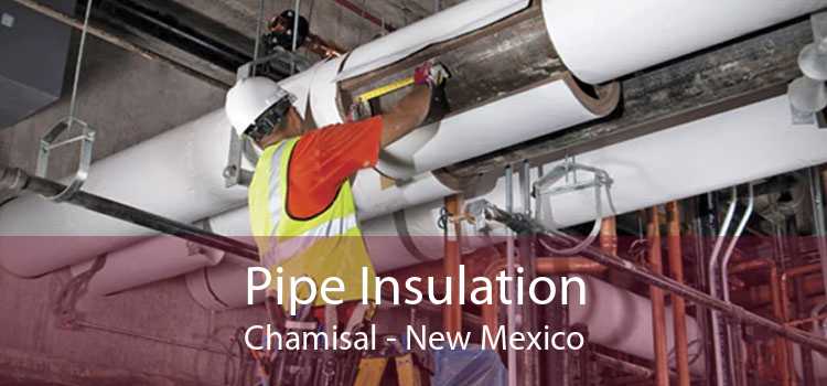 Pipe Insulation Chamisal - New Mexico