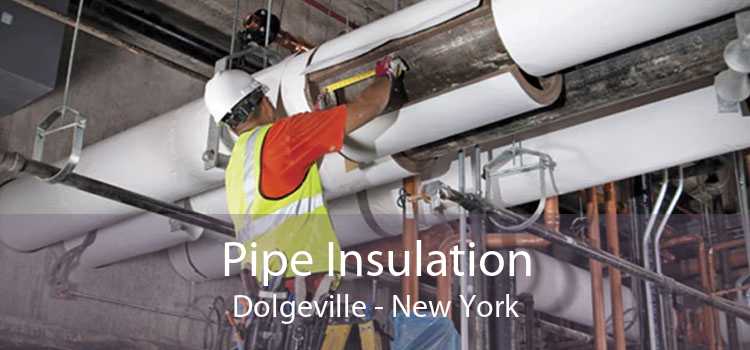 Pipe Insulation Dolgeville - New York