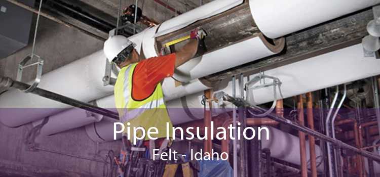 Pipe Insulation Felt - Idaho