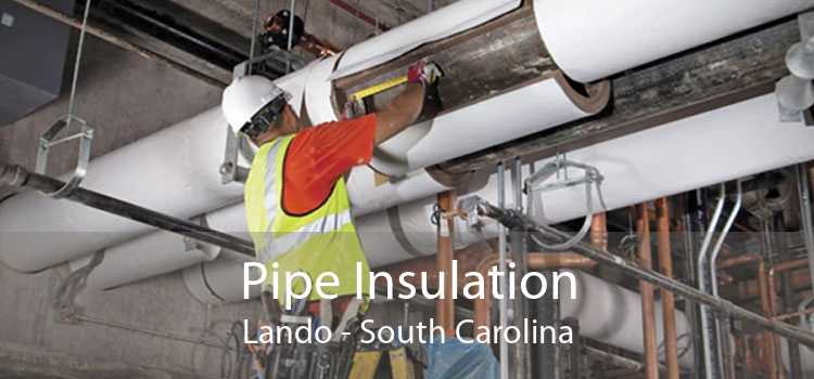 Pipe Insulation Lando - South Carolina