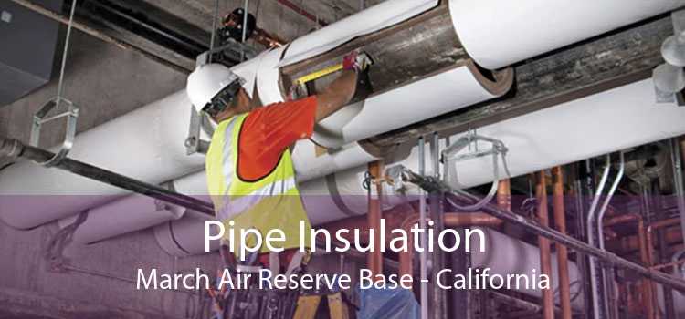 Pipe Insulation March Air Reserve Base - California