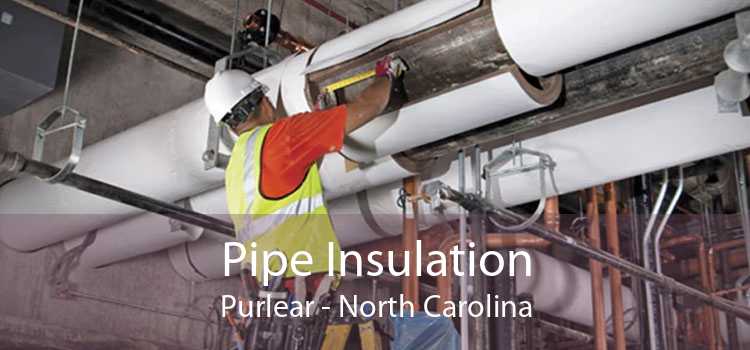 Pipe Insulation Purlear - North Carolina