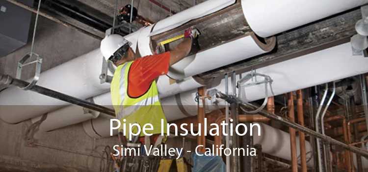 Pipe Insulation Simi Valley - California