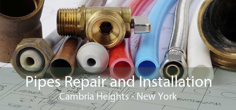 Pipes Repair and Installation Cambria Heights - New York