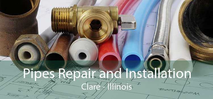 Pipes Repair and Installation Clare - Illinois