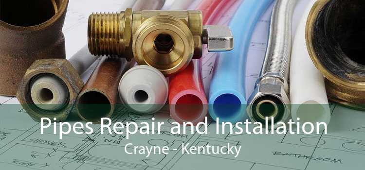 Pipes Repair and Installation Crayne - Kentucky
