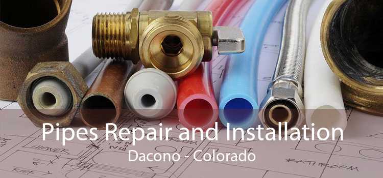 Pipes Repair and Installation Dacono - Colorado