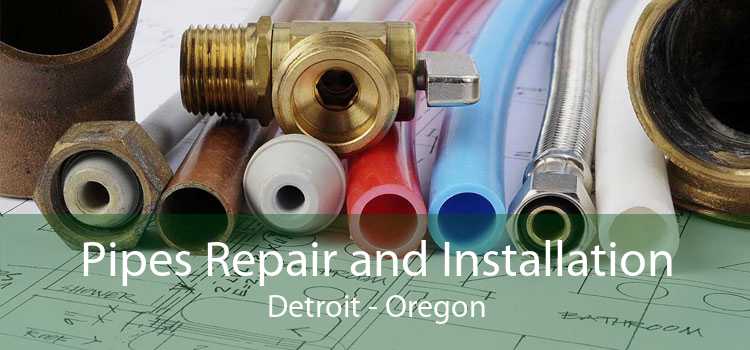 Pipes Repair and Installation Detroit - Oregon
