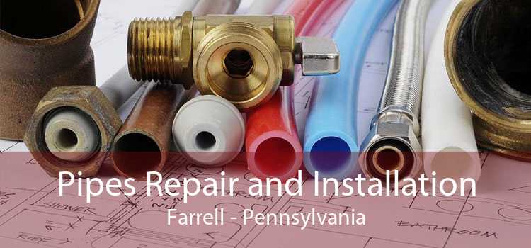 Pipes Repair and Installation Farrell - Pennsylvania