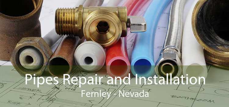 Pipes Repair and Installation Fernley - Nevada