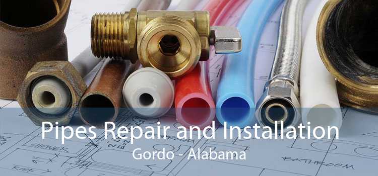 Pipes Repair and Installation Gordo - Alabama