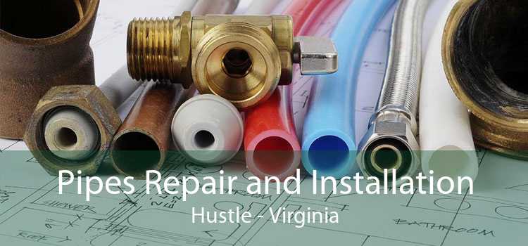 Pipes Repair and Installation Hustle - Virginia
