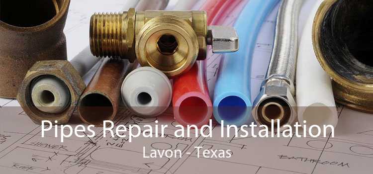 Pipes Repair and Installation Lavon - Texas