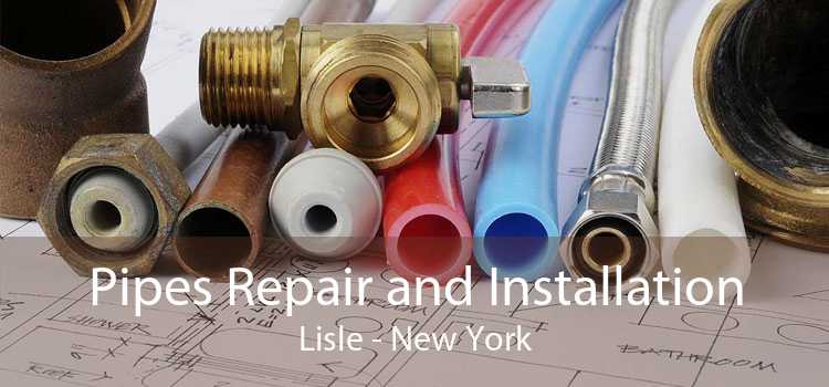 Pipes Repair and Installation Lisle - New York