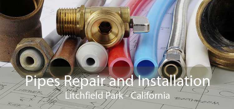Pipes Repair and Installation Litchfield Park - California