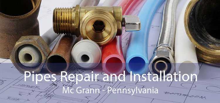 Pipes Repair and Installation Mc Grann - Pennsylvania