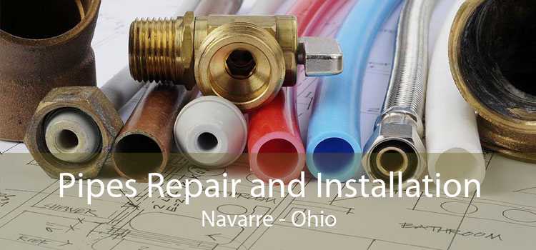 Pipes Repair and Installation Navarre - Ohio