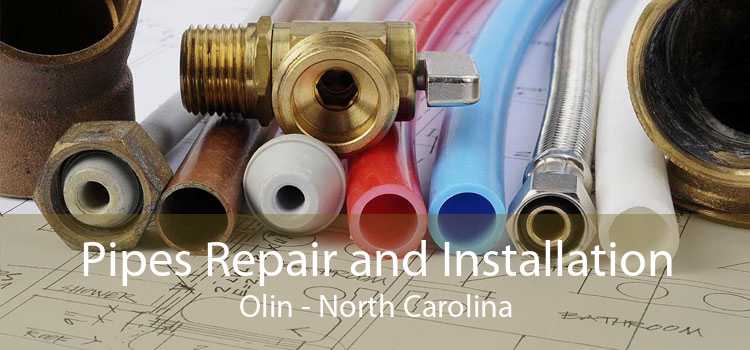 Pipes Repair and Installation Olin - North Carolina