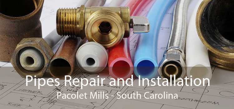 Pipes Repair and Installation Pacolet Mills - South Carolina