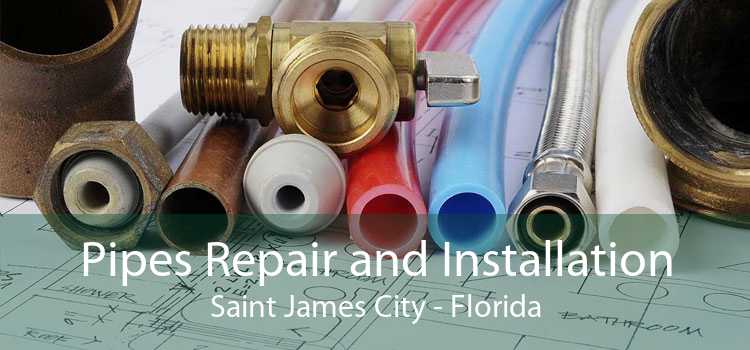 Pipes Repair and Installation Saint James City - Florida