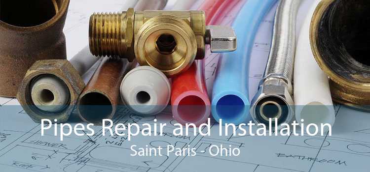 Pipes Repair and Installation Saint Paris - Ohio