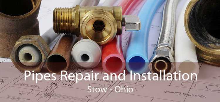 Pipes Repair and Installation Stow - Ohio
