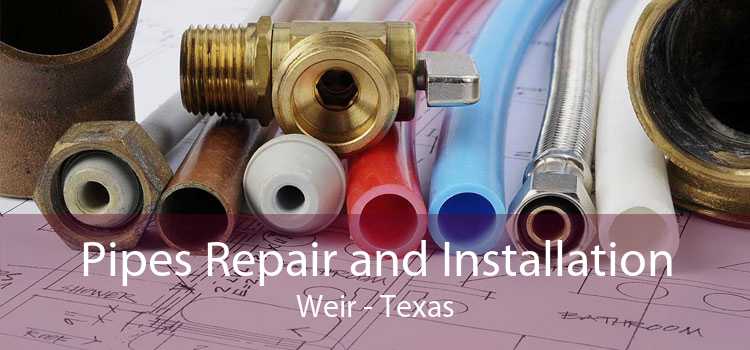 Pipes Repair and Installation Weir - Texas