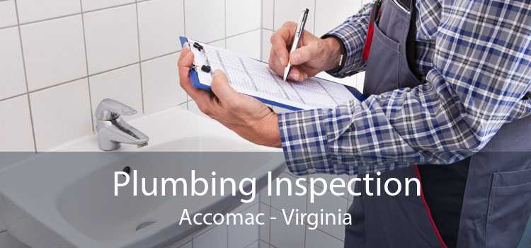 Plumbing Inspection Accomac - Virginia