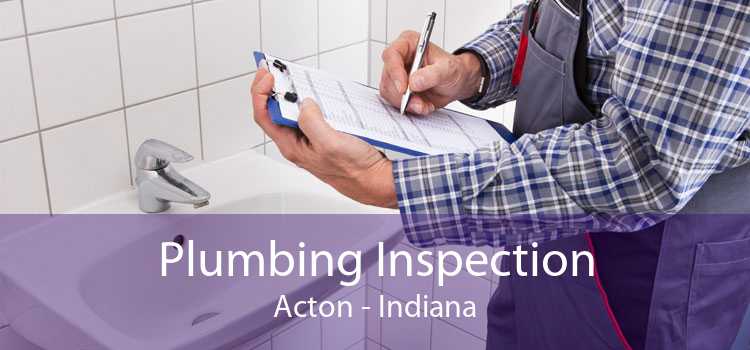 Plumbing Inspection Acton - Indiana
