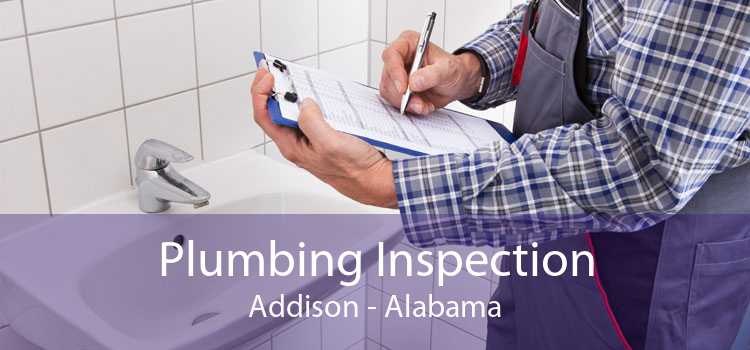 Plumbing Inspection Addison - Alabama