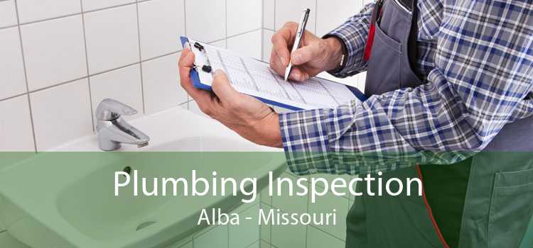 Plumbing Inspection Alba - Missouri