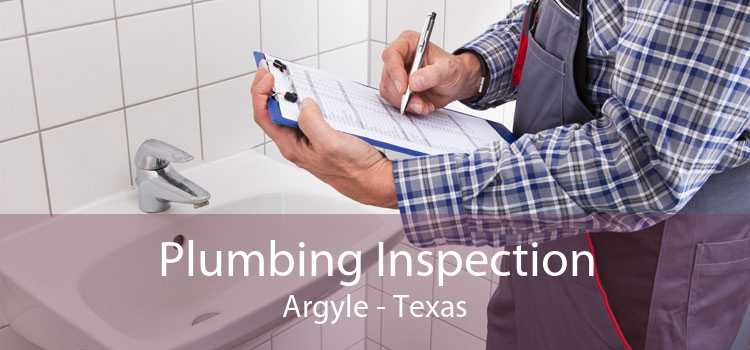 Plumbing Inspection Argyle - Texas