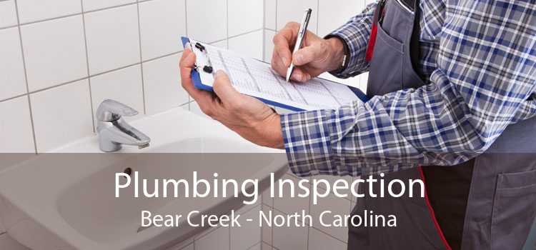 Plumbing Inspection Bear Creek - North Carolina